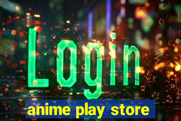 anime play store