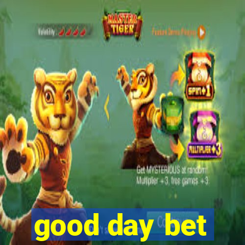 good day bet