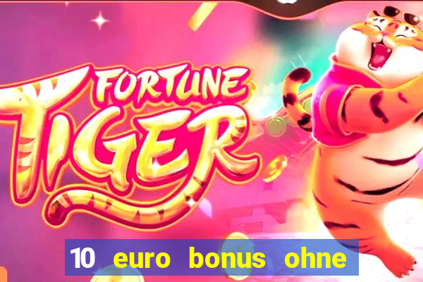 10 euro bonus ohne einzahlung casino 2020