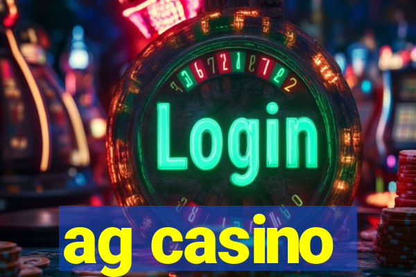 ag casino