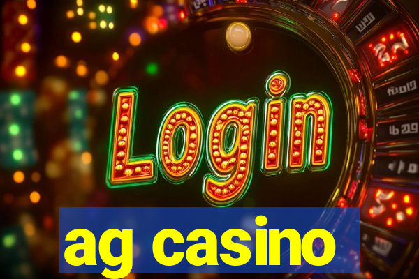 ag casino