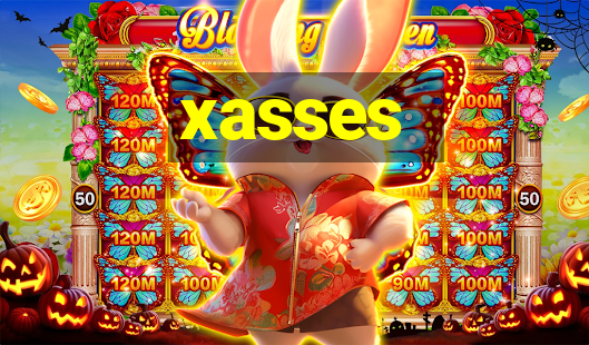 xasses