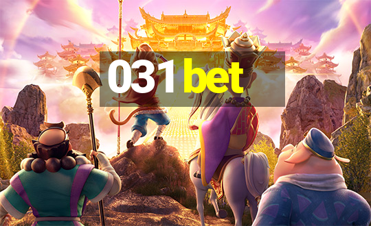 031 bet