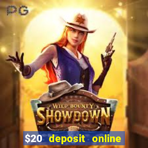 $20 deposit online casino australia