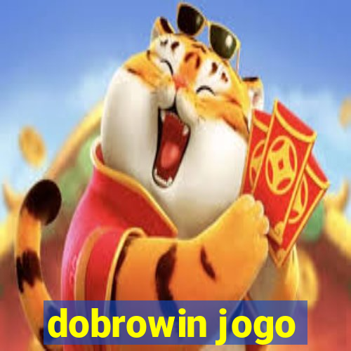 dobrowin jogo