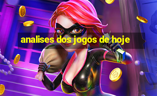 analises dos jogos de hoje