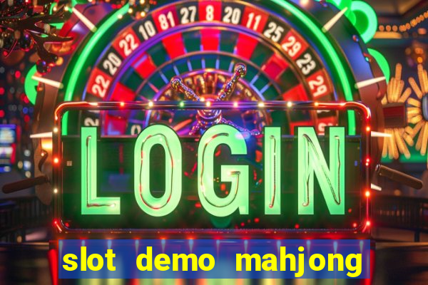 slot demo mahjong ways 2