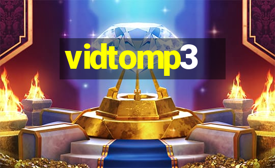 vidtomp3