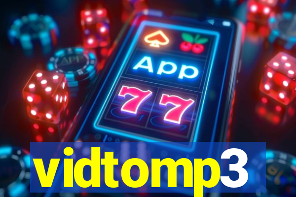 vidtomp3