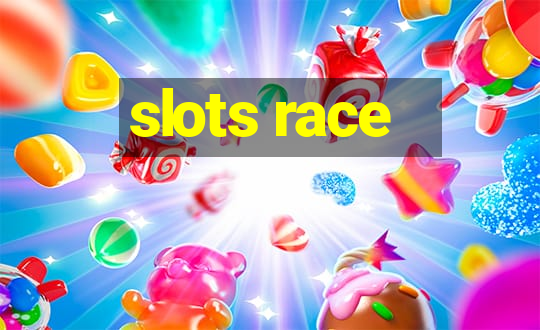 slots race