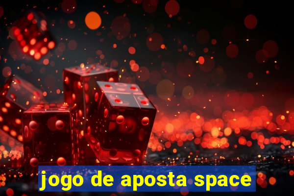 jogo de aposta space