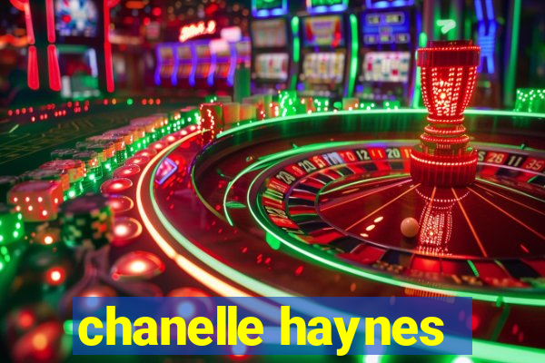 chanelle haynes