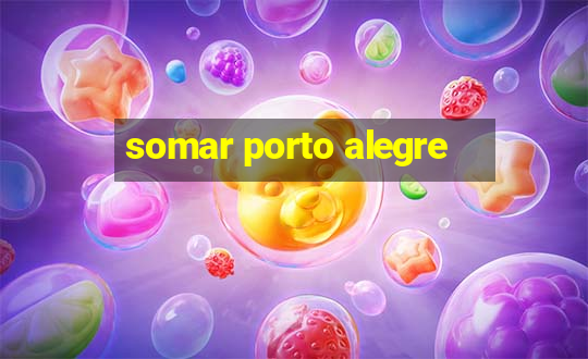 somar porto alegre