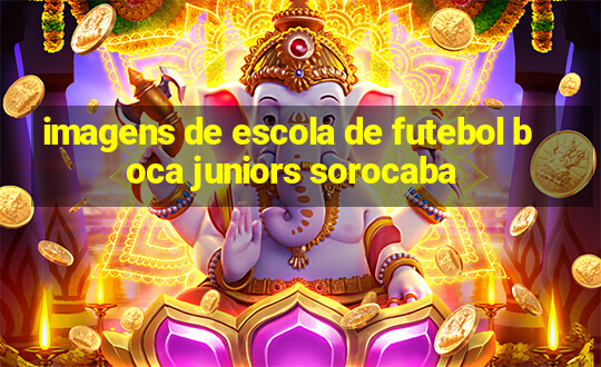 imagens de escola de futebol boca juniors sorocaba