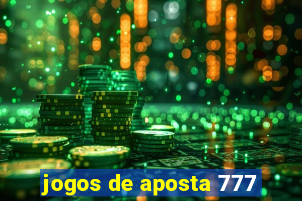 jogos de aposta 777