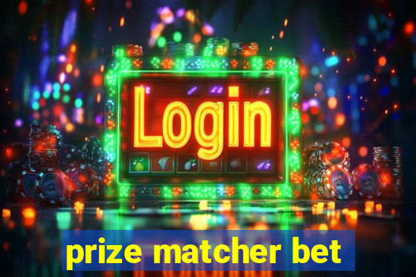 prize matcher bet