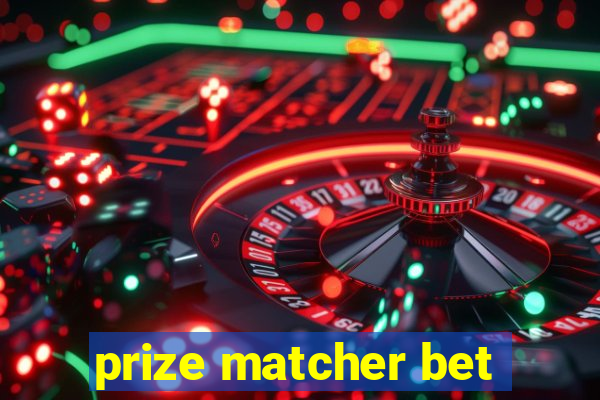 prize matcher bet