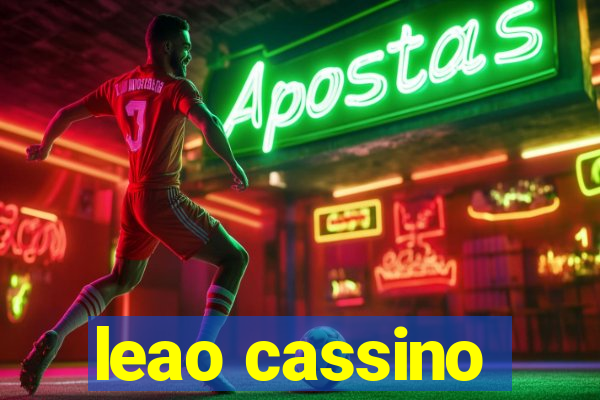 leao cassino