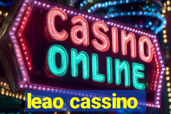 leao cassino