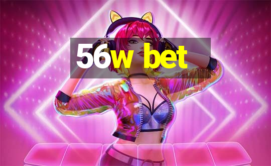 56w bet