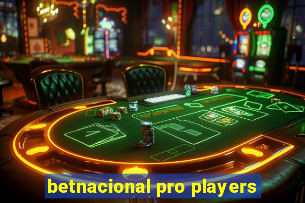 betnacional pro players