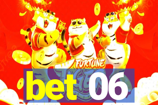 bet 06