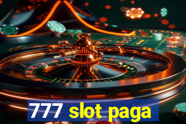 777 slot paga