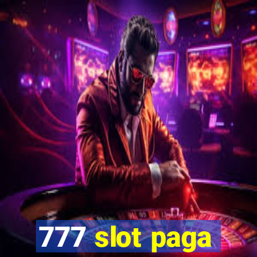 777 slot paga