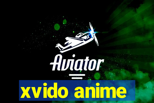 xvido anime