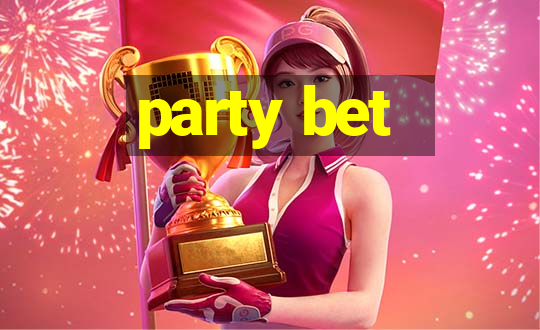 party bet