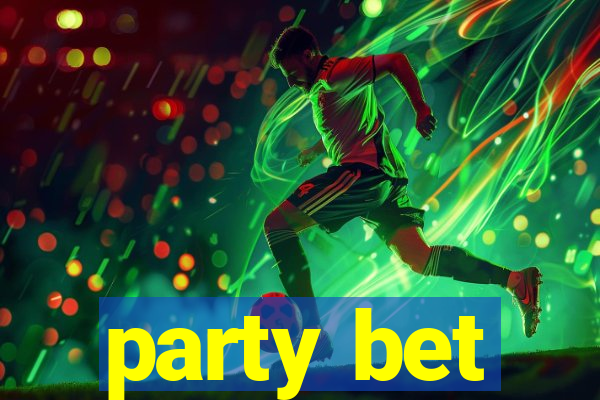 party bet