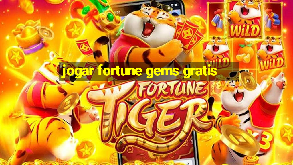 jogar fortune gems gratis