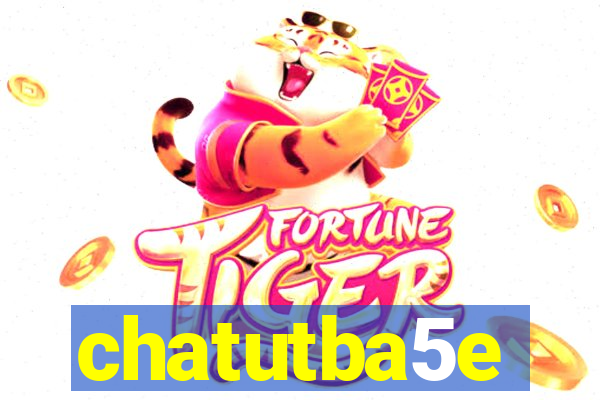 chatutba5e