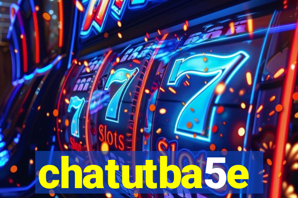 chatutba5e