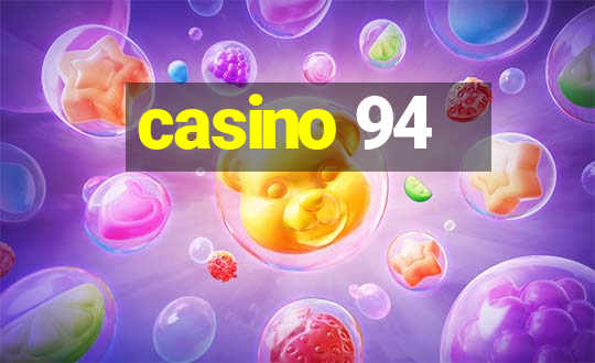 casino 94