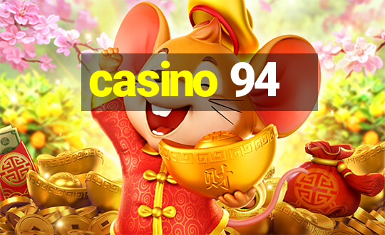 casino 94