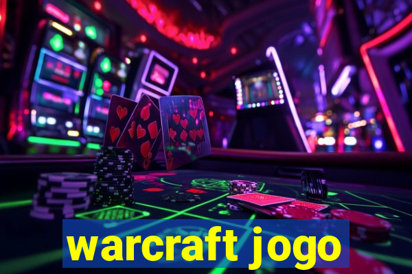 warcraft jogo