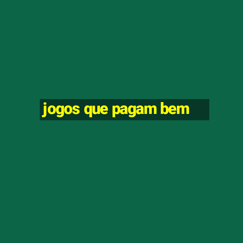 jogos que pagam bem