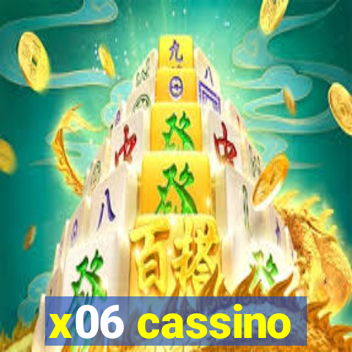 x06 cassino