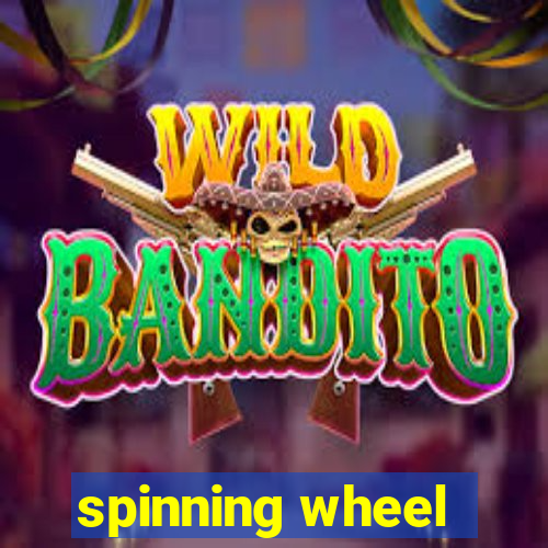 spinning wheel