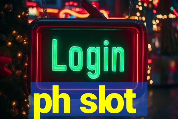 ph slot