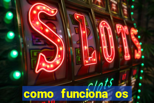 como funciona os jogos de cassino online