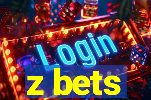 z bets