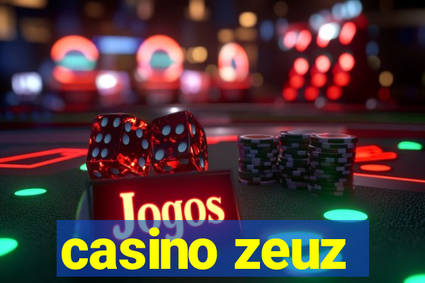 casino zeuz