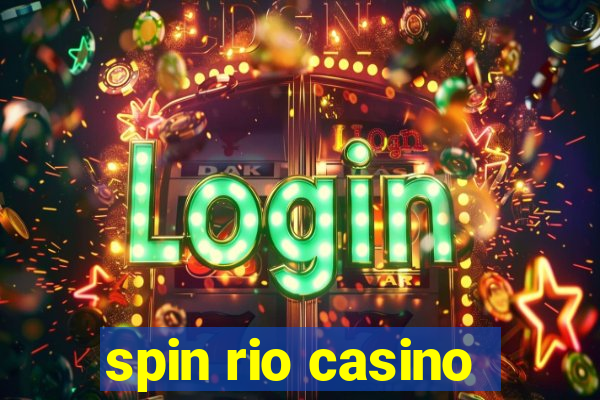 spin rio casino