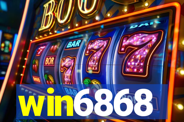 win6868