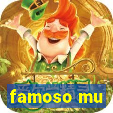 famoso mu