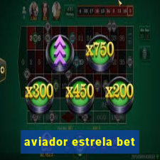 aviador estrela bet