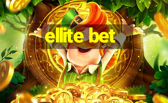 ellite bet