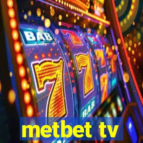 metbet tv